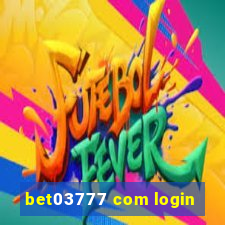 bet03777 com login